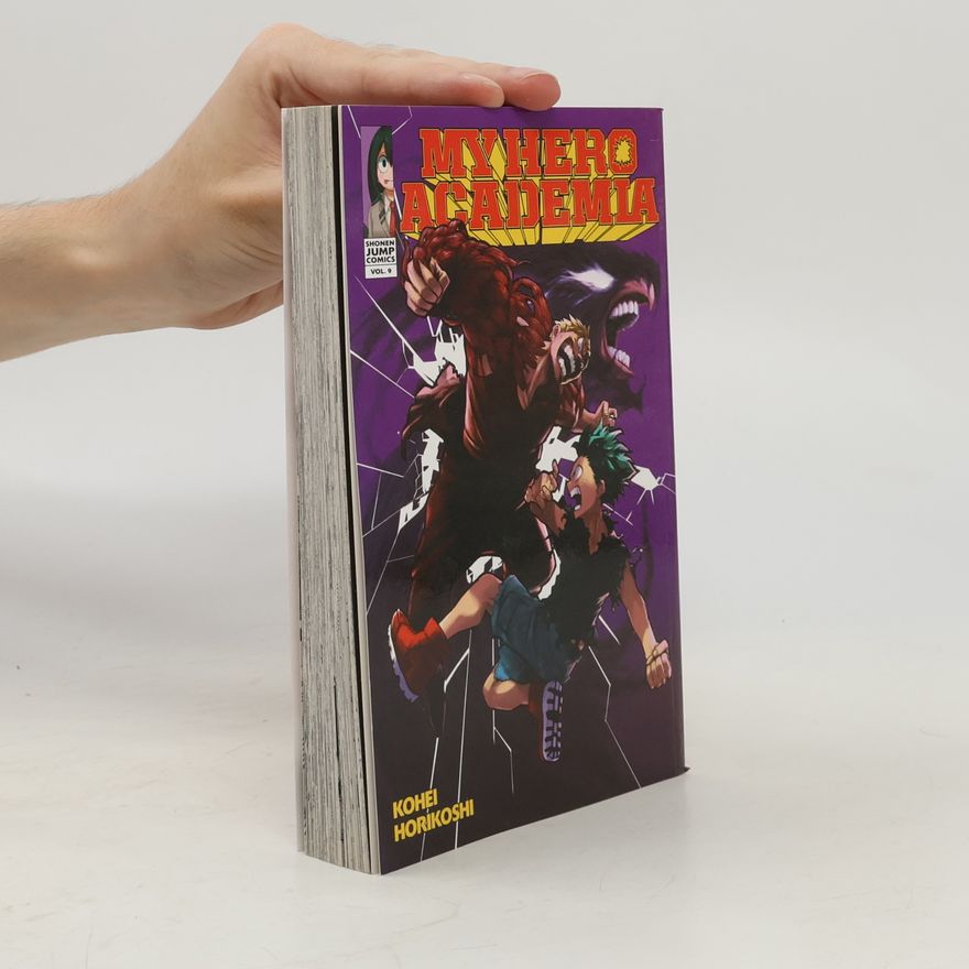 Kōhei Horikoshi My hero academia vol. 9