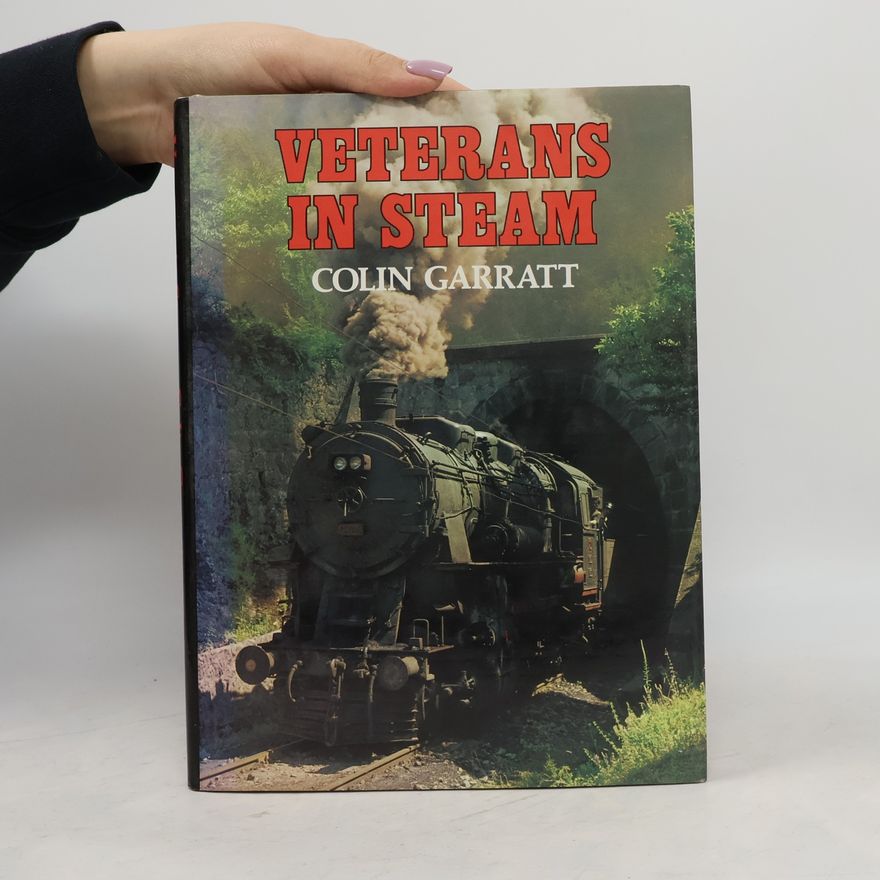 Colin Dennis Garratt Veterans in Steam