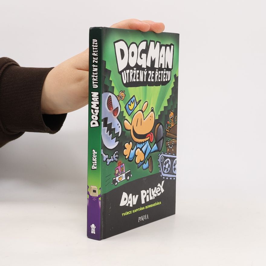 Dav Pilkey Dogman utržený ze řetězu