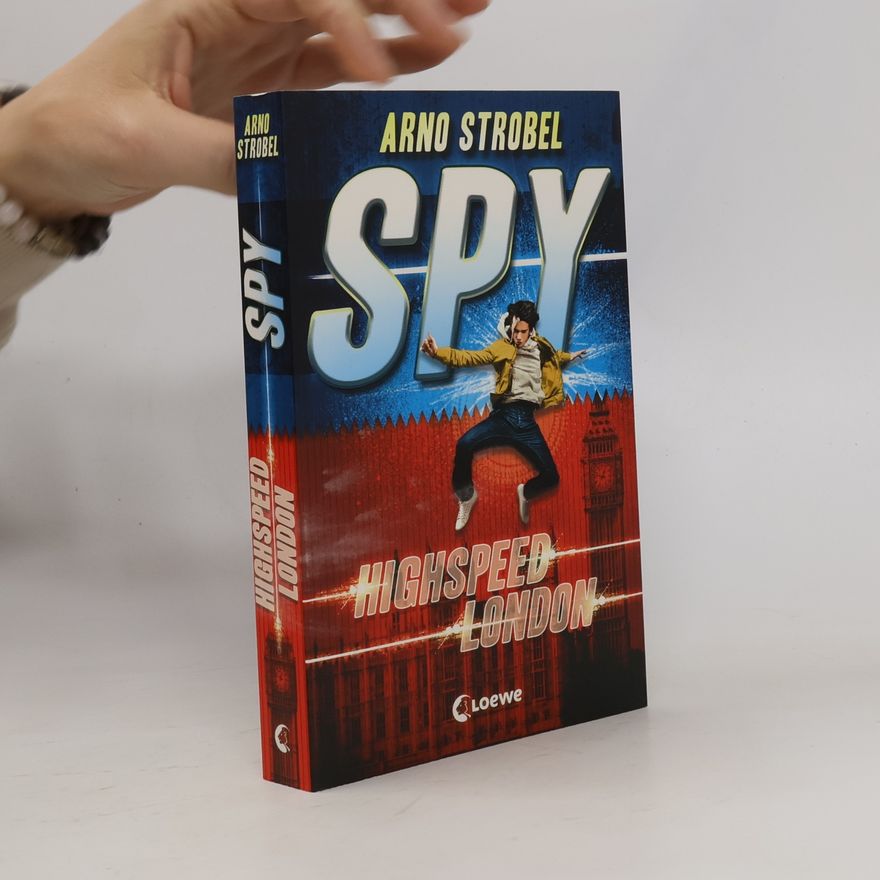 Arno Strobel SPY (Band 1) - Highspeed London
