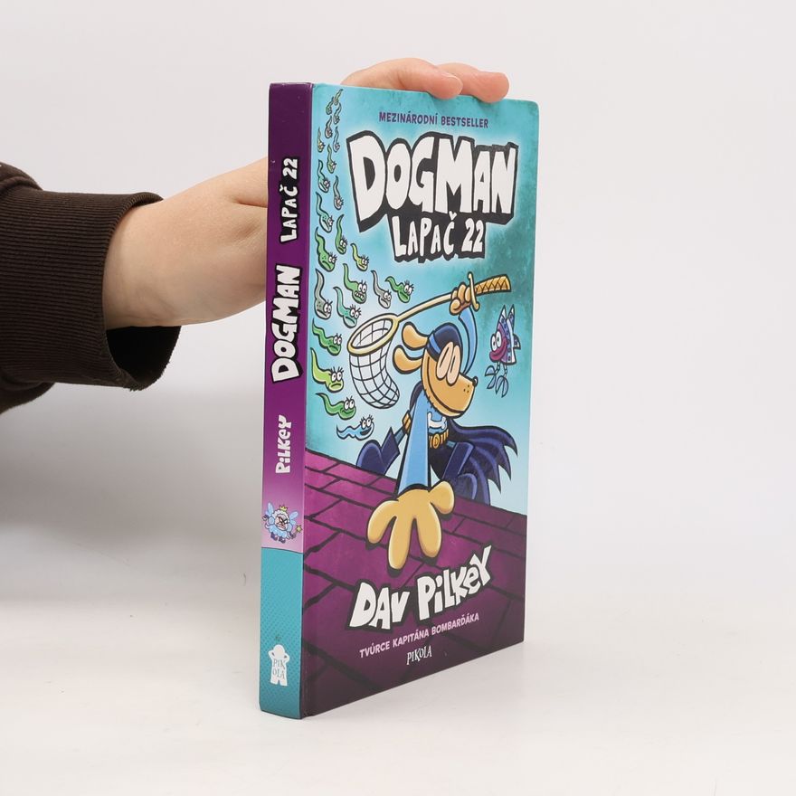 Dav Pilkey Dogman. Lapač 22