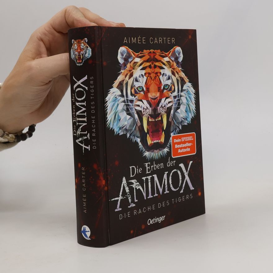 Aimee Carter Die Erben der Animox 5. Die Rache des Tigers
