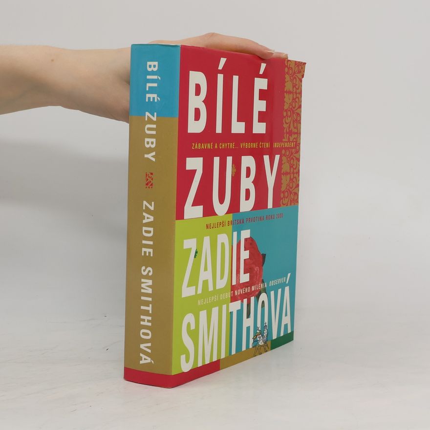 Zadie Smith Bílé zuby