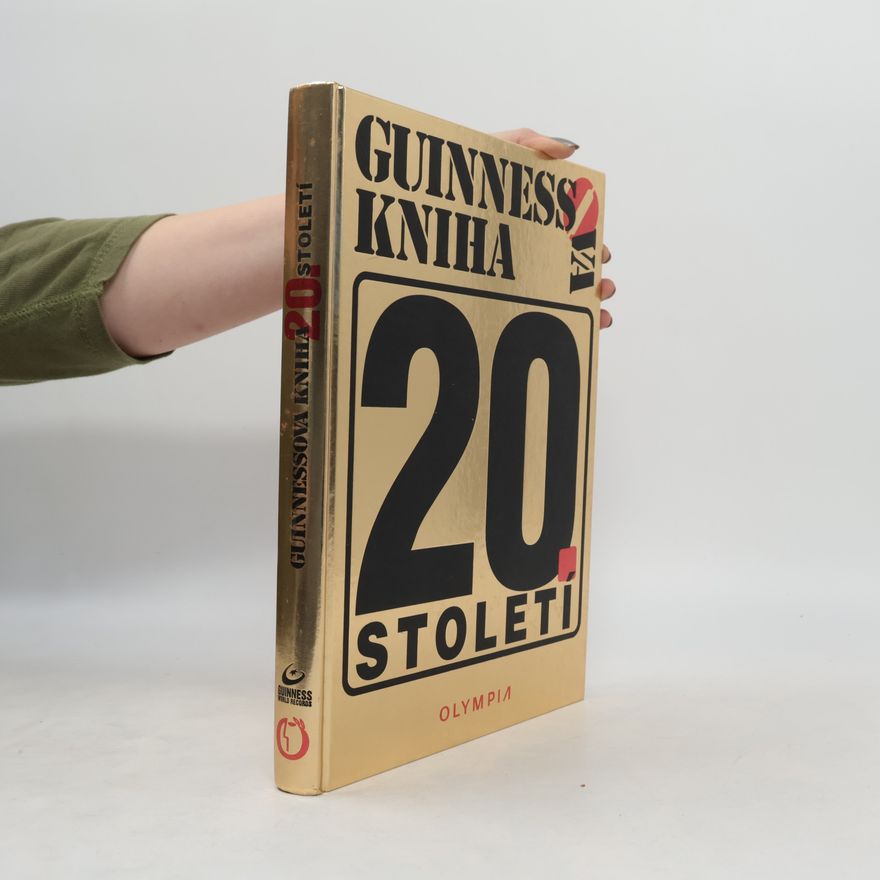 Kolektiv autorů Guinnessova kniha 20. století