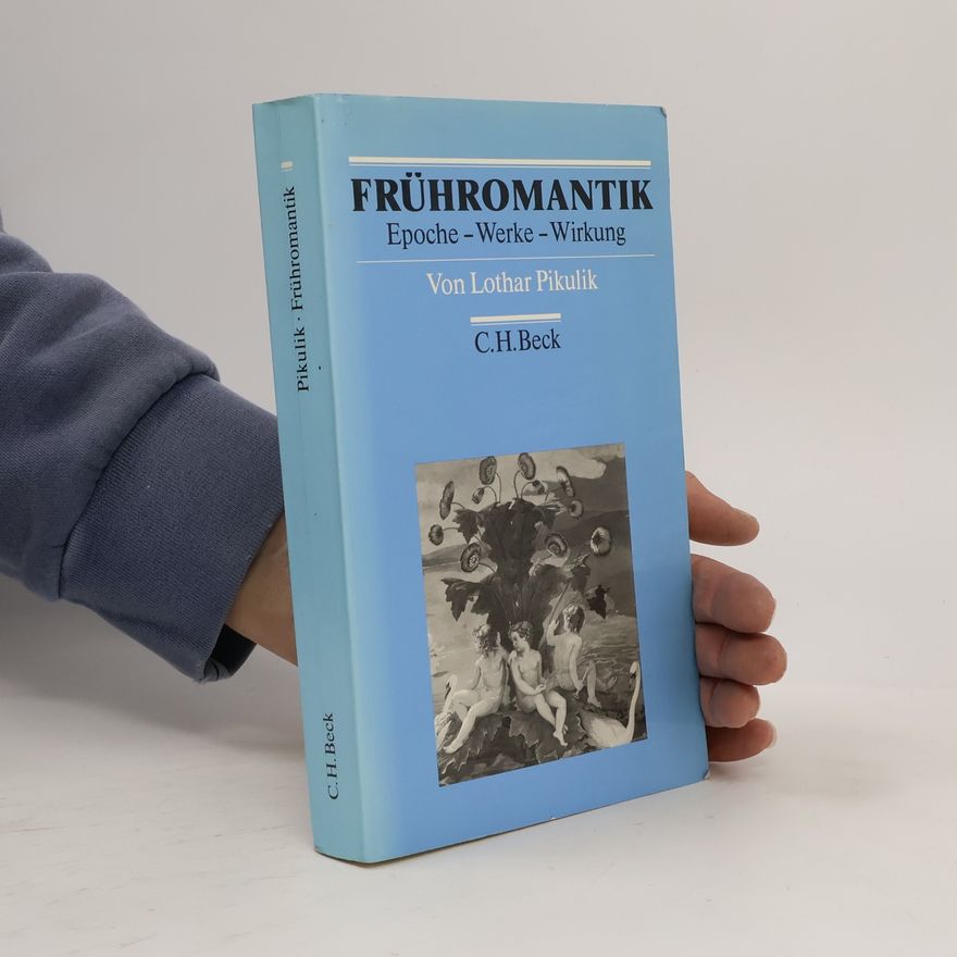 Lothar Pikulik Frühromantik