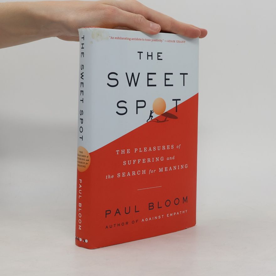 Paul Bloom The Sweet Spot