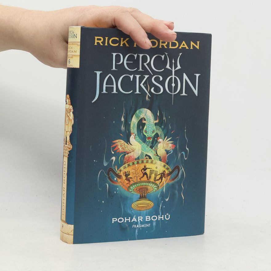 Rick Riordan Percy Jackson. Pohár bohů