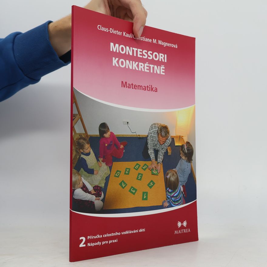 Christiane M. Wagner Montessori konkrétně – Matematika