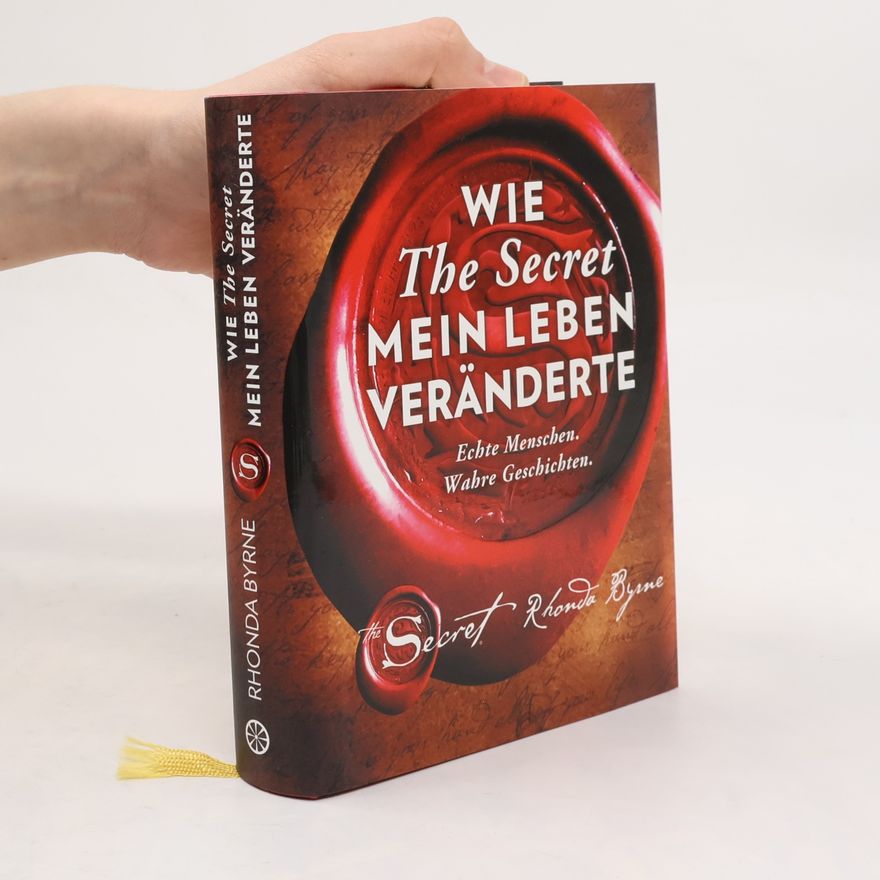 Rhonda Byrne Wie The Secret mein Leben veränderte