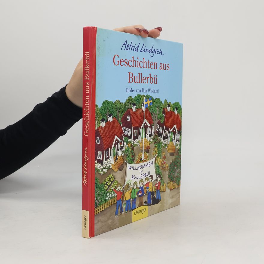 Astrid Lindgren Geschichten aus Bullerbu