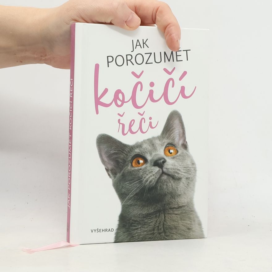 Kateřina Zerzánová Jak porozumět kočičí řeči