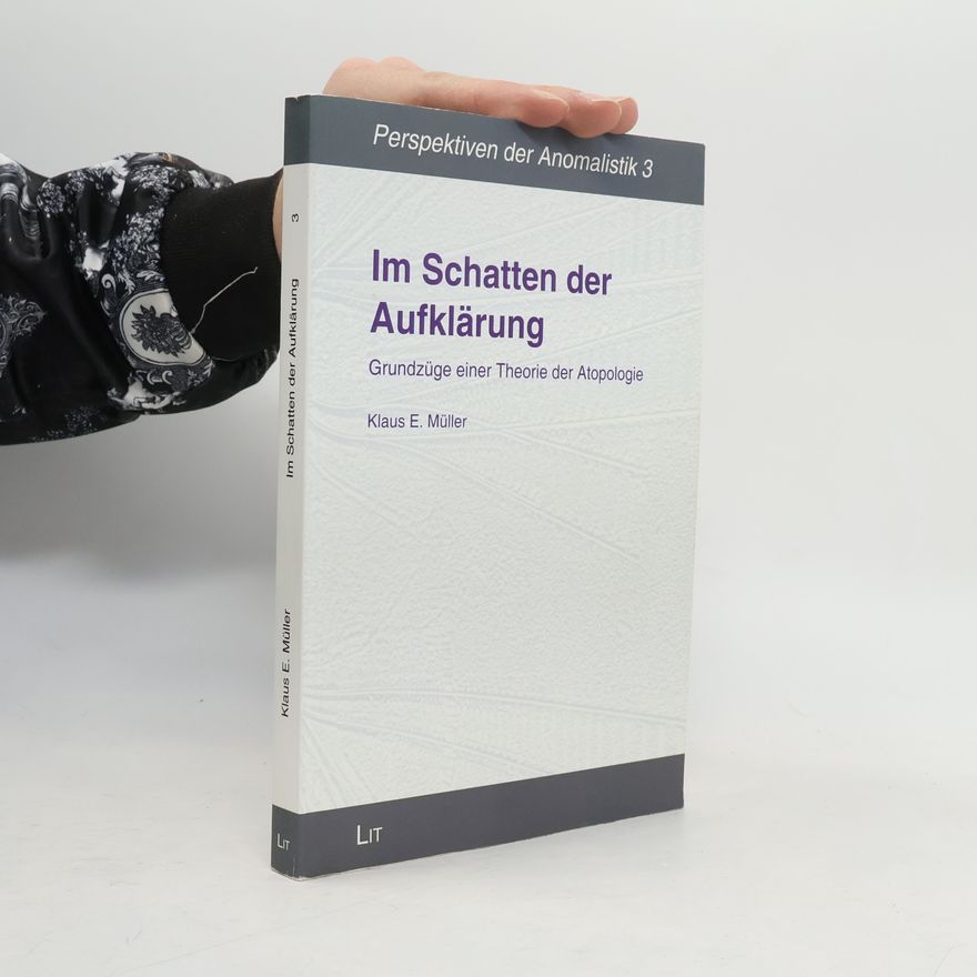 Klaus E. Müller Im Schatten der Aufklärung