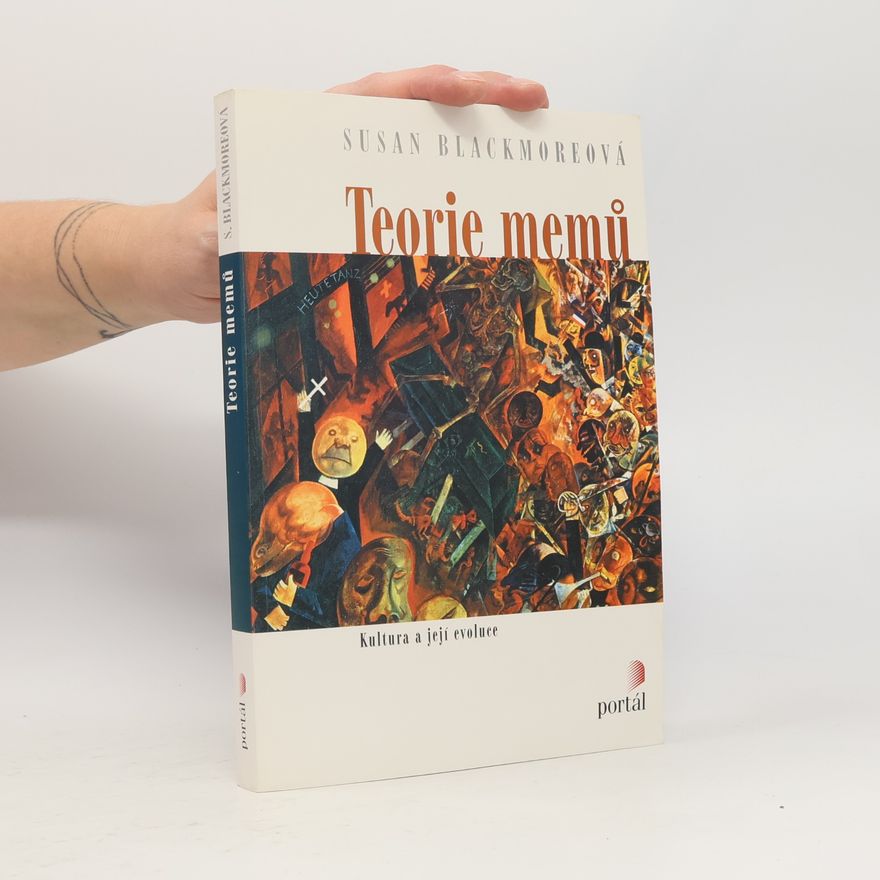 Susan Blackmore Teorie memů. Kultura a její evoluce