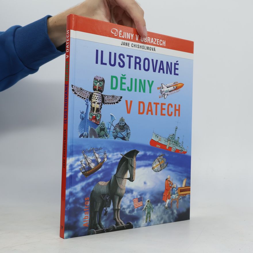 Anne Marie Millard Ilustrované dějiny v datech