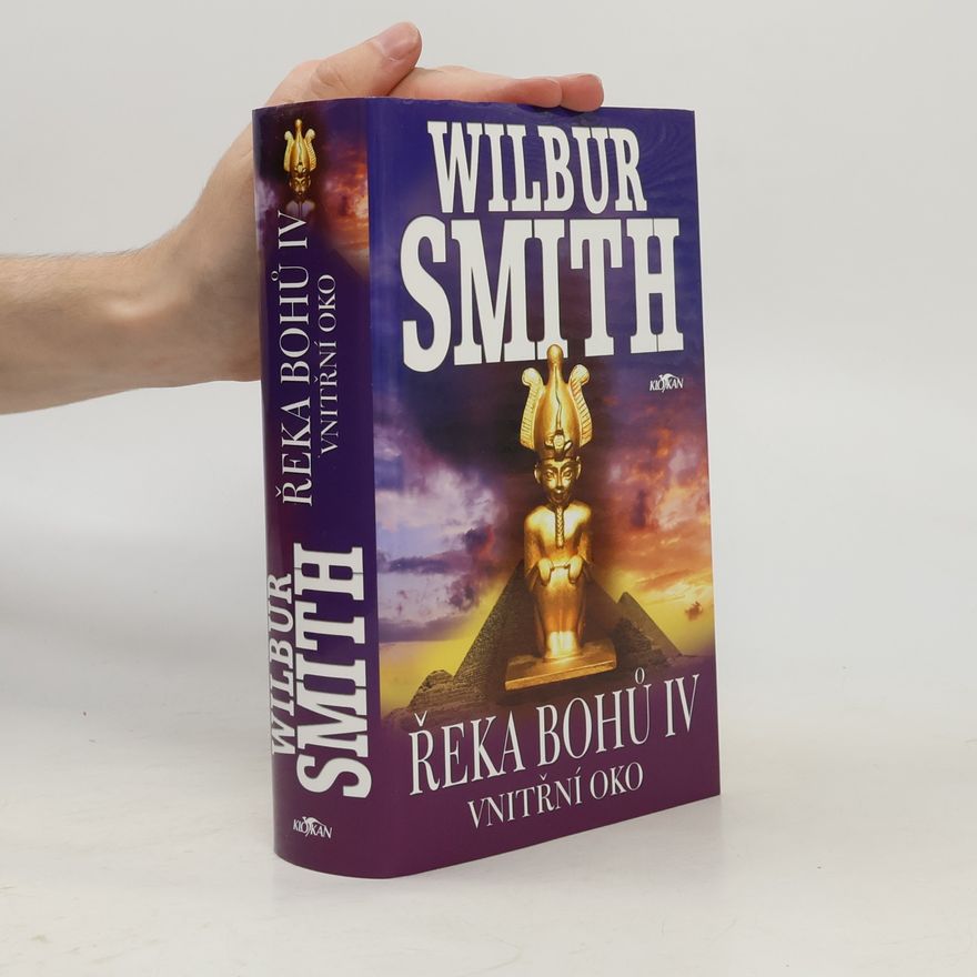Wilbur A. Smith Řeka bohů IV. Vnitřní oko