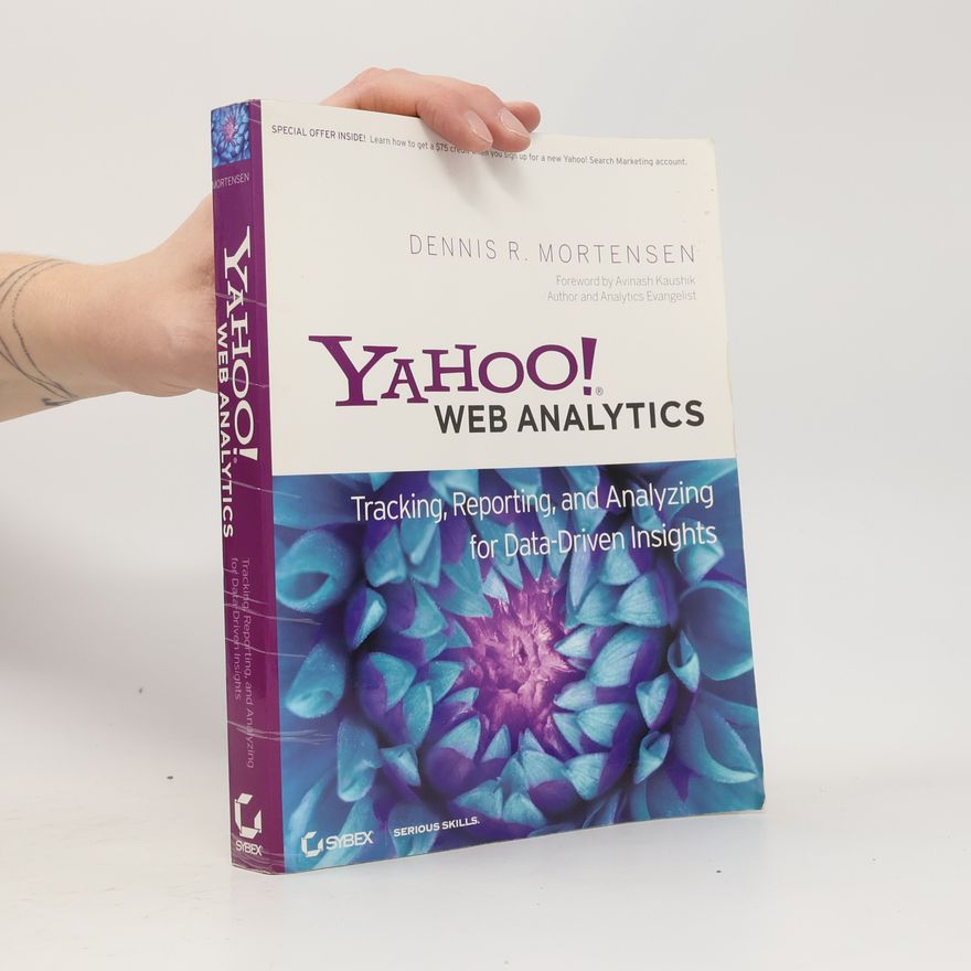 Dennis R. Mortensen Yahoo! Web Analytics