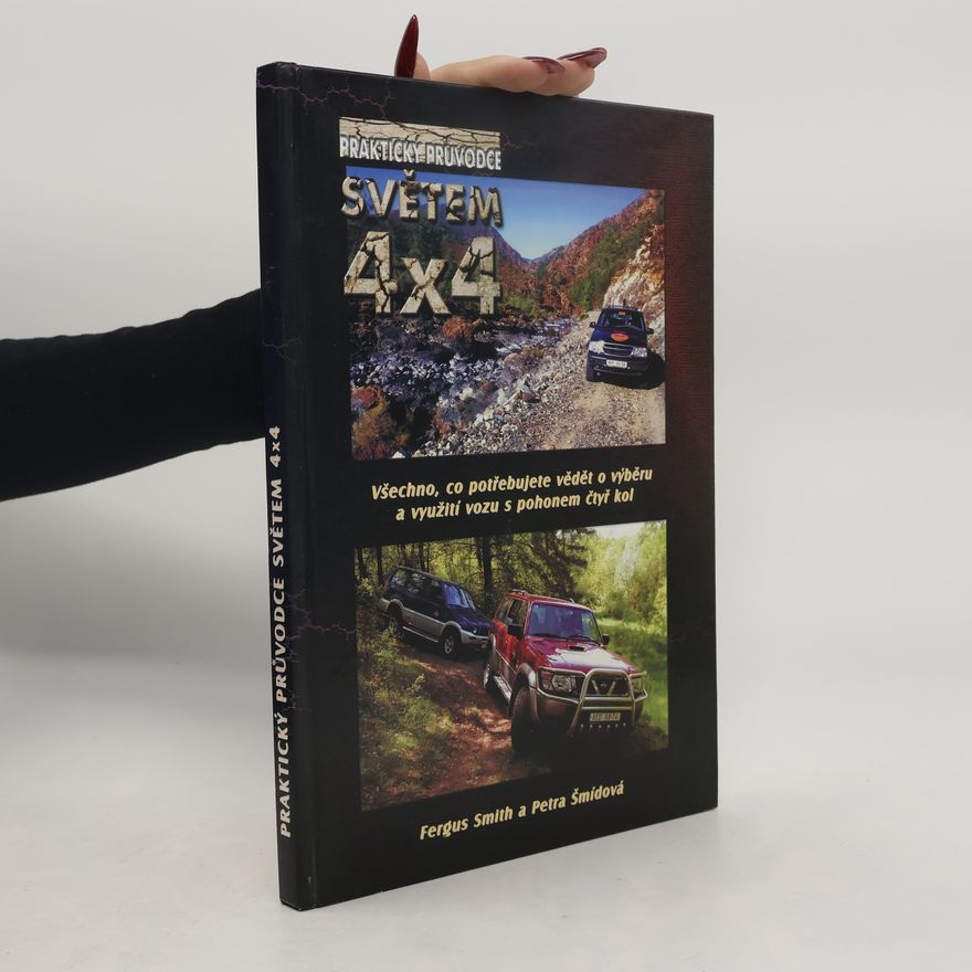 Fergus Smith Praktický průvodce světem 4 x 4