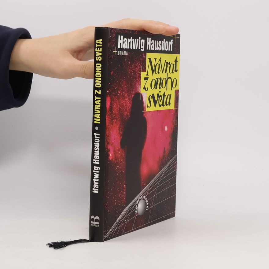 Hartwig Hausdorf Návrat z onoho světa. Záhady reinkarnace
