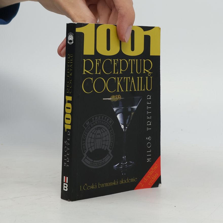 Miloš Tretter 1001 receptur cocktailů