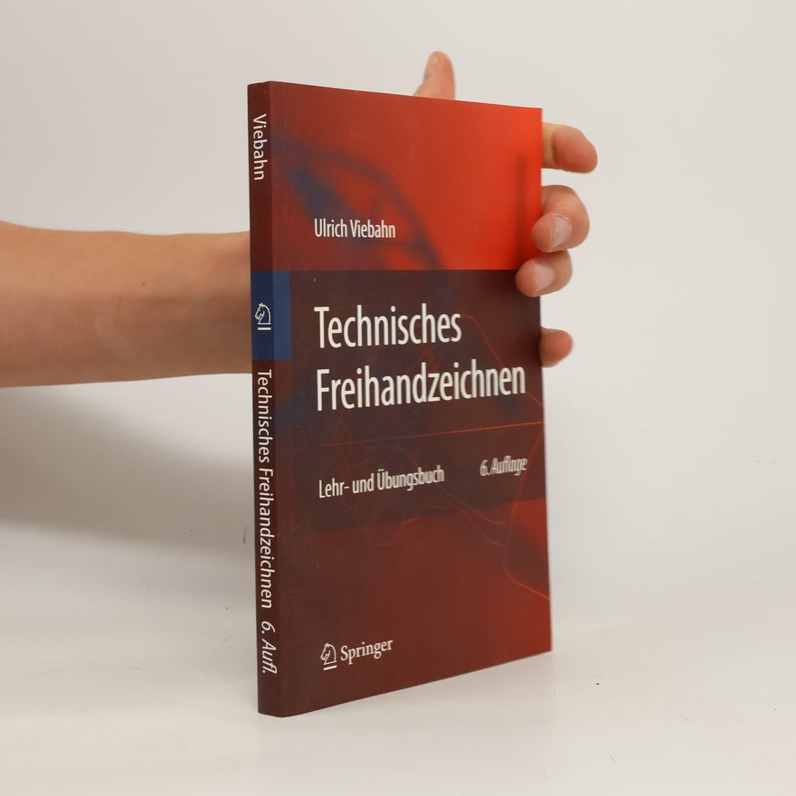 Ulrich Viebahn Technisches Freihandzeichnen