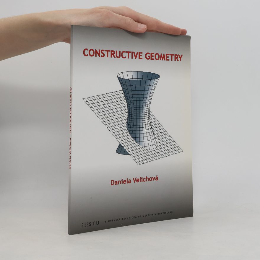Daniela Velichová Constructive Geometry
