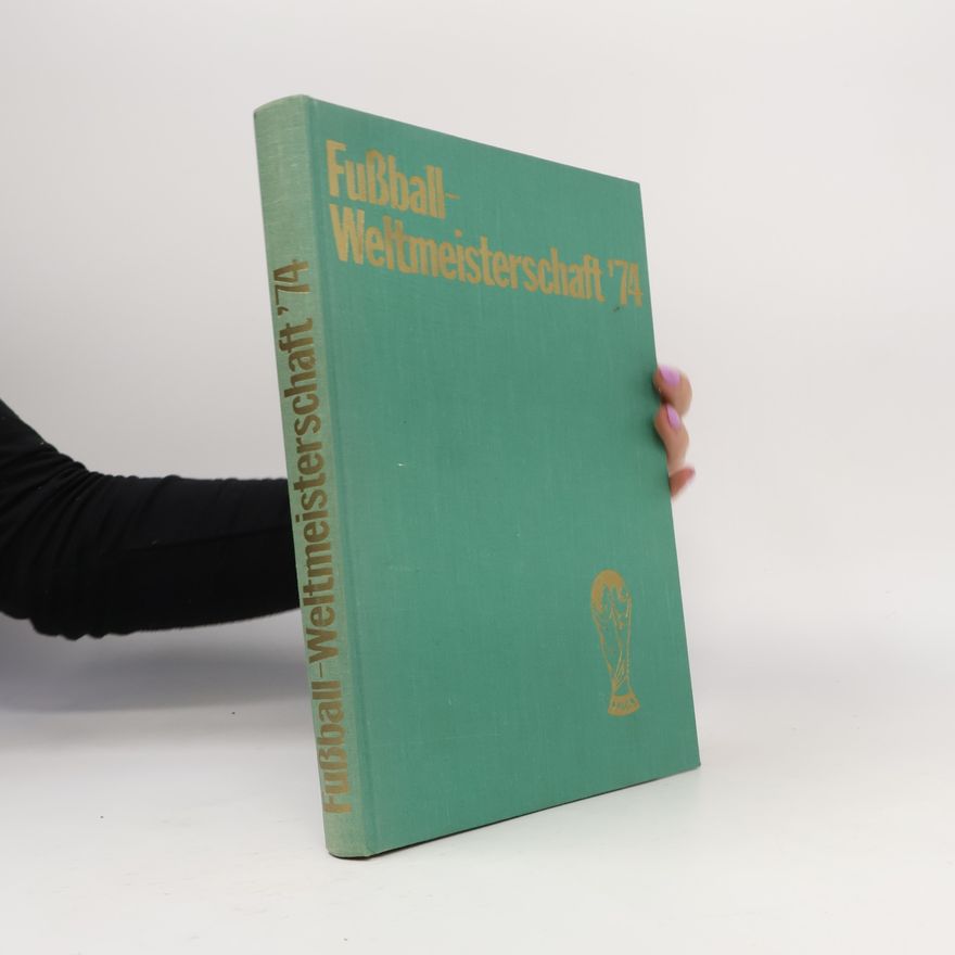 Auteurscollectief Fussball - Weltmeisterschaft ´74