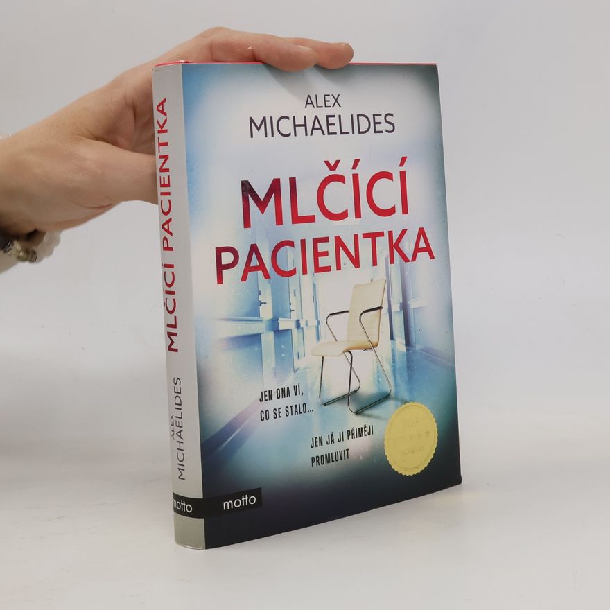 Alex Michaelides Mlčící pacientka