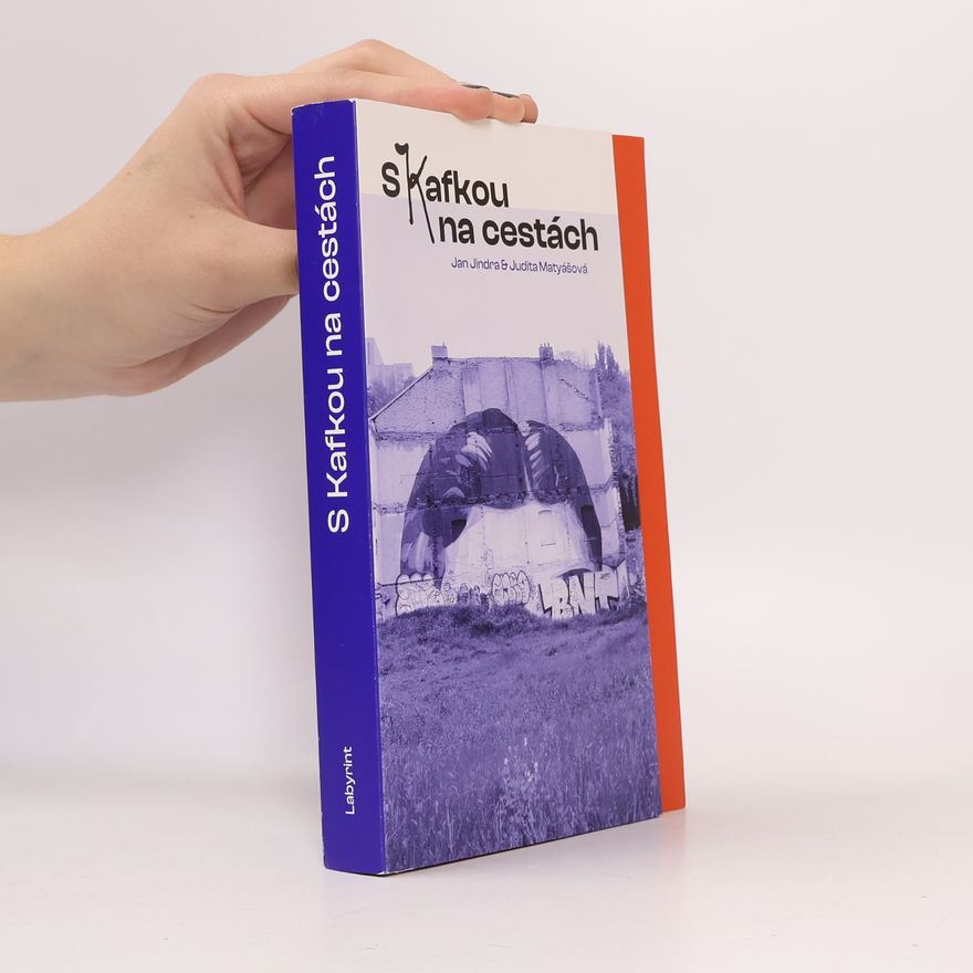 Jan Jindra S Kafkou na cestách
