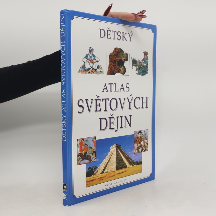 Neil DeMarco Dětský atlas světových dějin