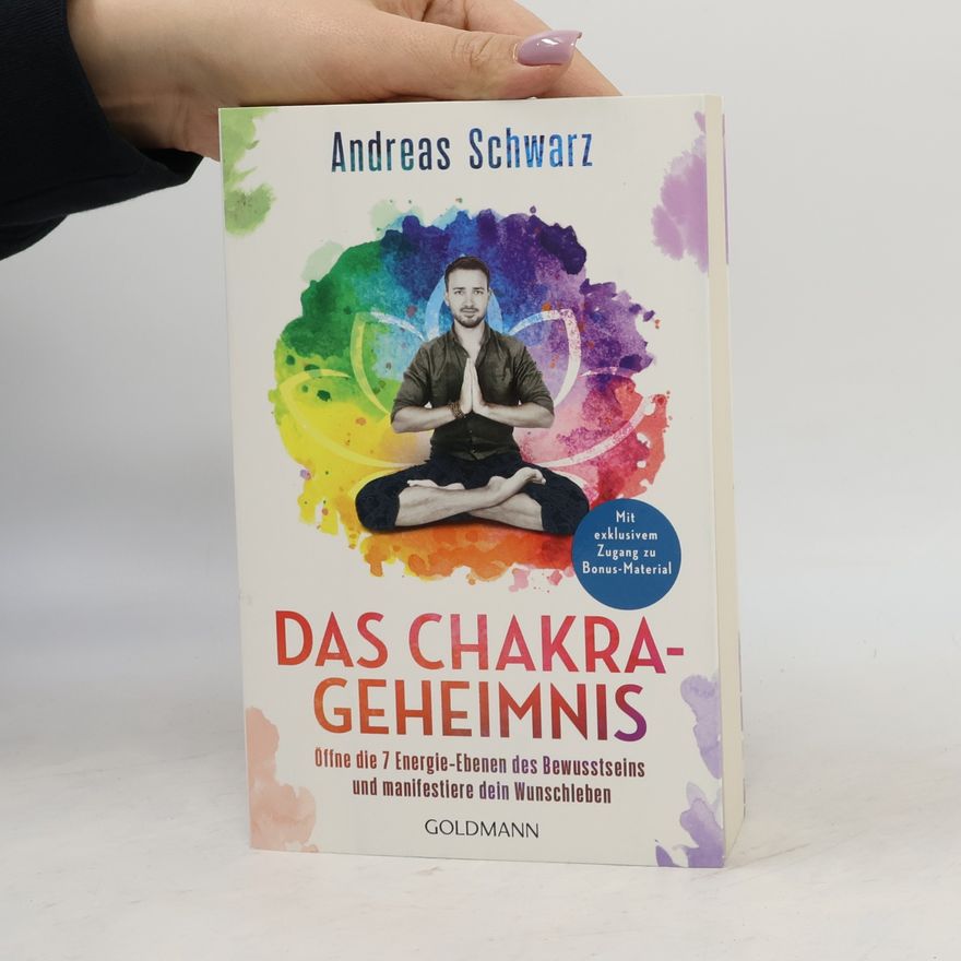 Andreas Schwarz Das Chakra-Geheimnis