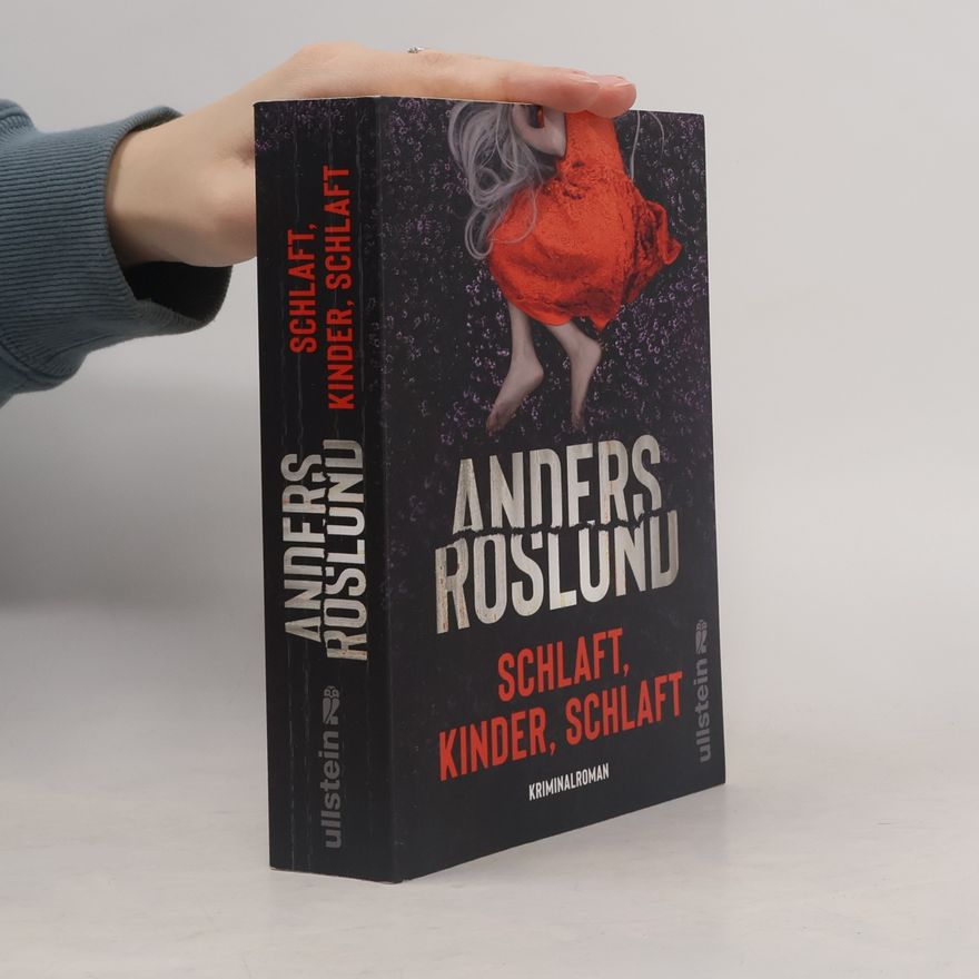 Anders Roslund Schlaft, Kinder, schlaft