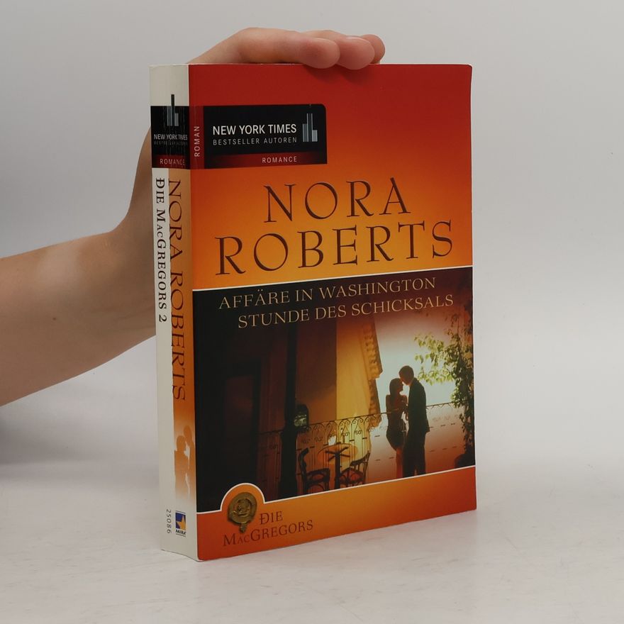 Nora Roberts Affäre in Washington. Stunde des Schicksals