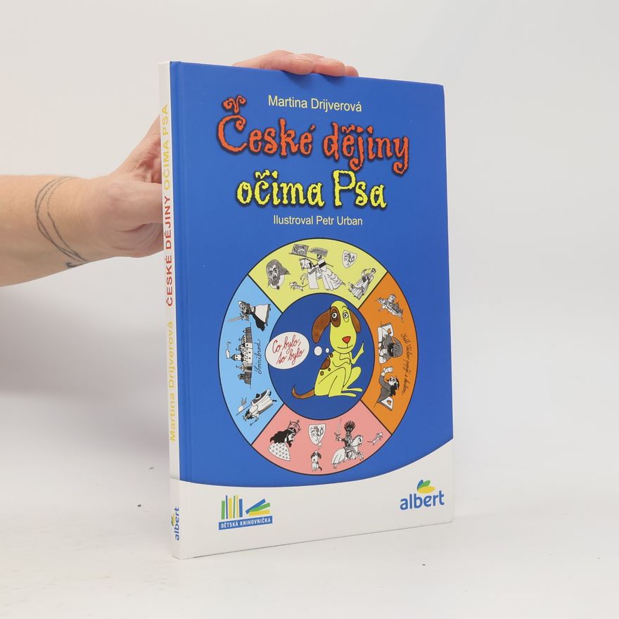 Drijverová Martina České dějiny očima Psa