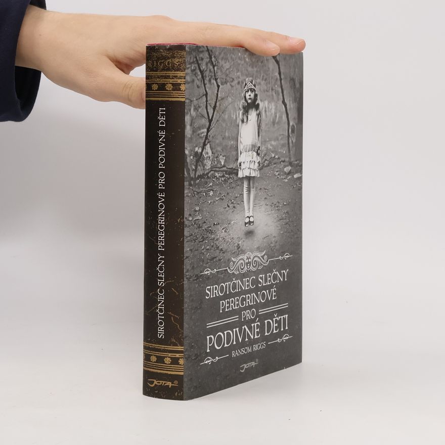 Ransom Riggs Sirotčinec slečny Peregrinové pro podivné děti