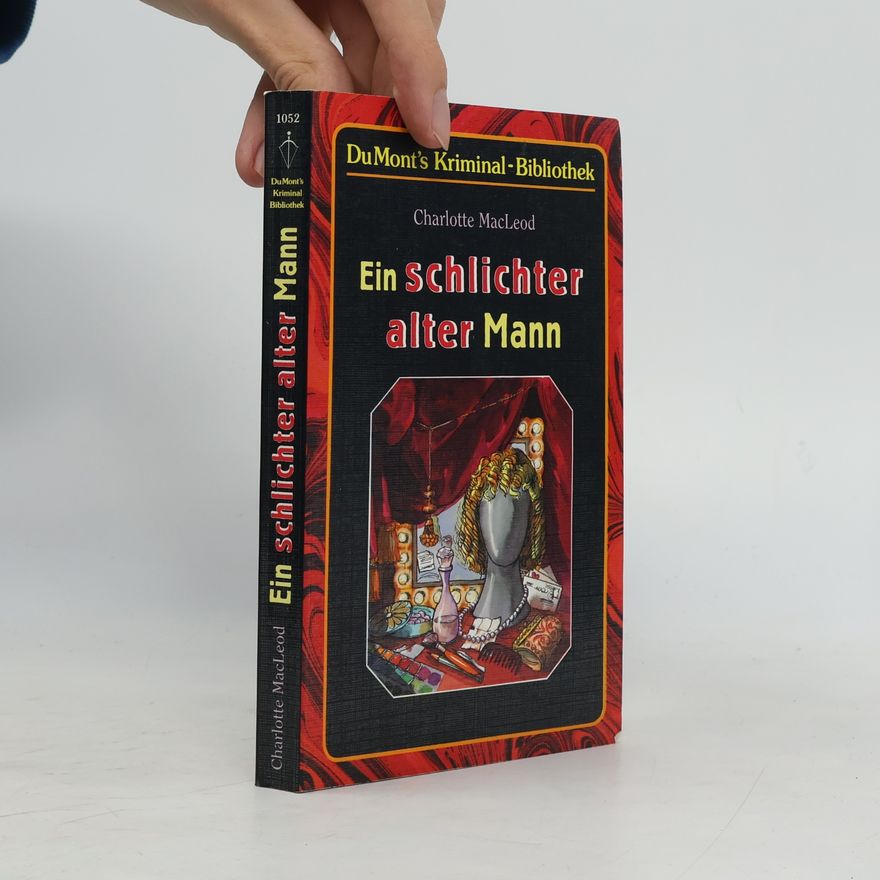 Charlotte MacLeod Ein schlichter alter Mann.