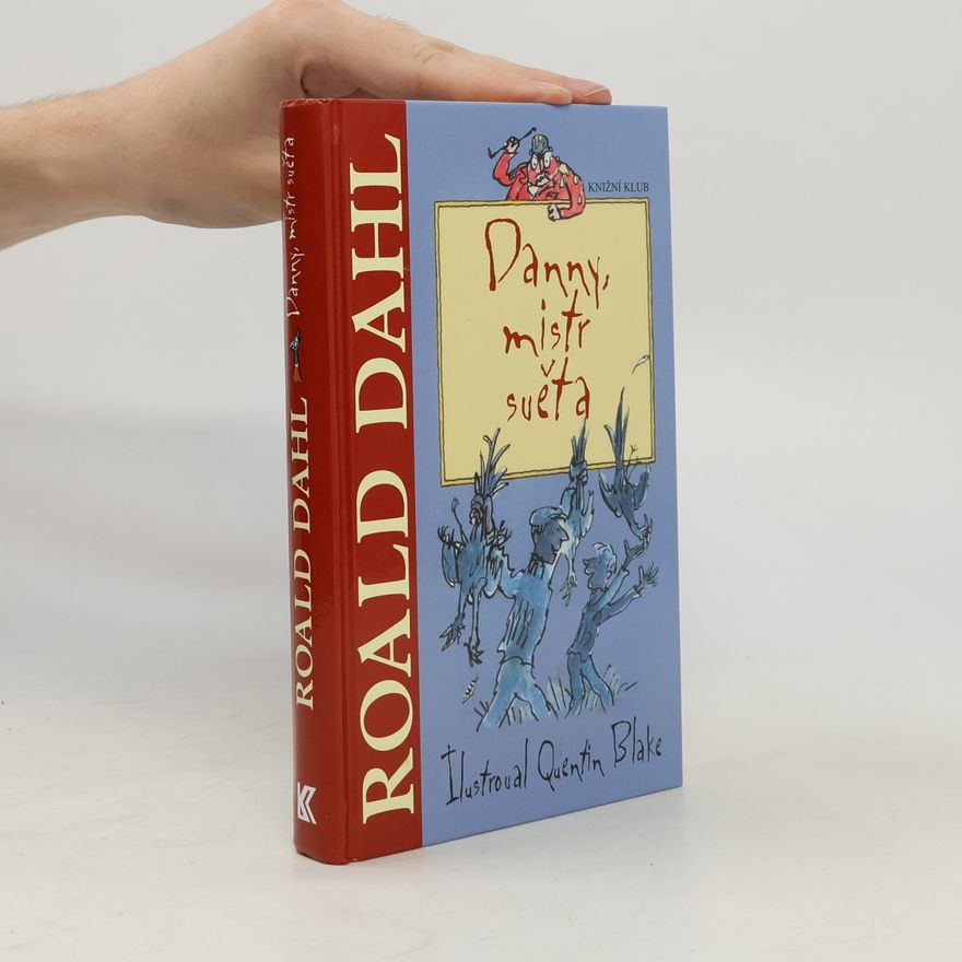 Roald Dahl Danny, mistr světa