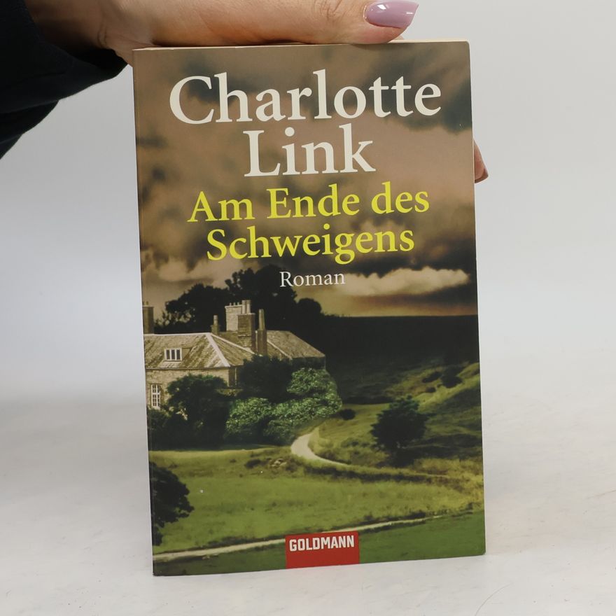 Charlotte Link Am Ende des Schweigens