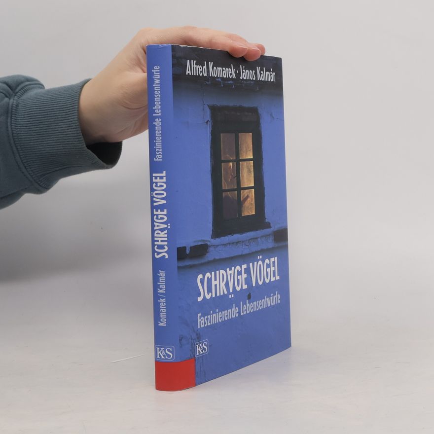 Alfred Komarek Schräge Vögel