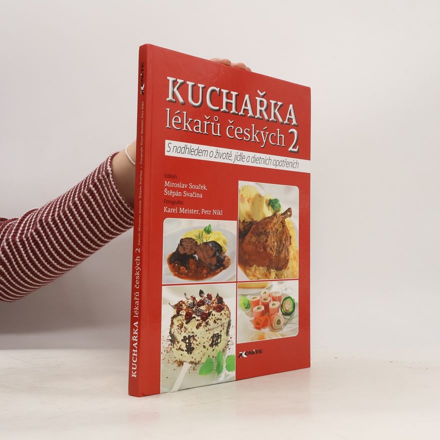 Miroslav Souček Kuchařka lékařů českých 2: S nadhledem o životě, jídle a dietních opatřeních