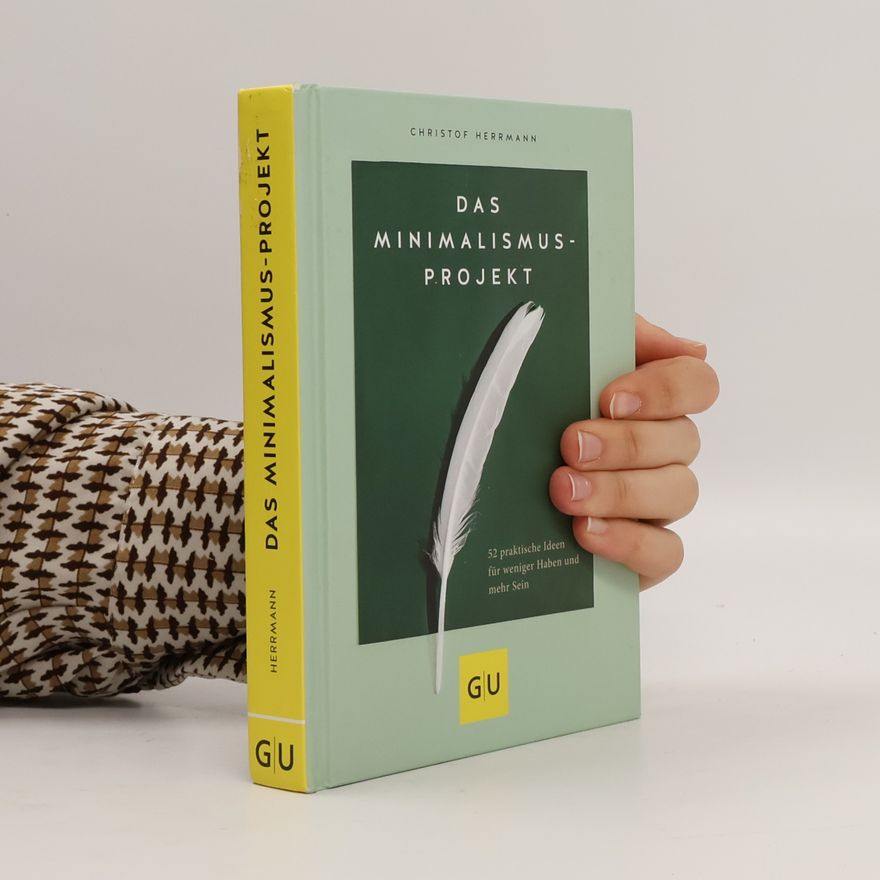 Christof Herrmann Das Minimalismus-Projekt