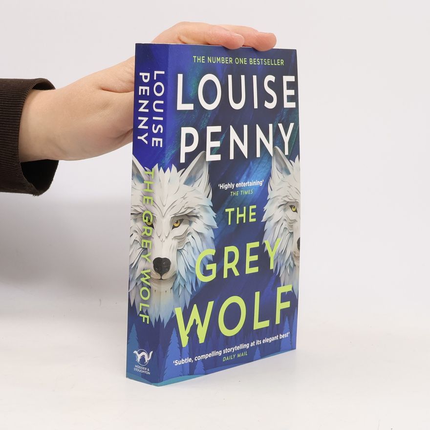 Louise Penny The Grey Wolf
