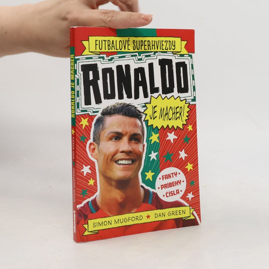 Simon Mugford Futbalové superhviezdy: Ronaldo je macher