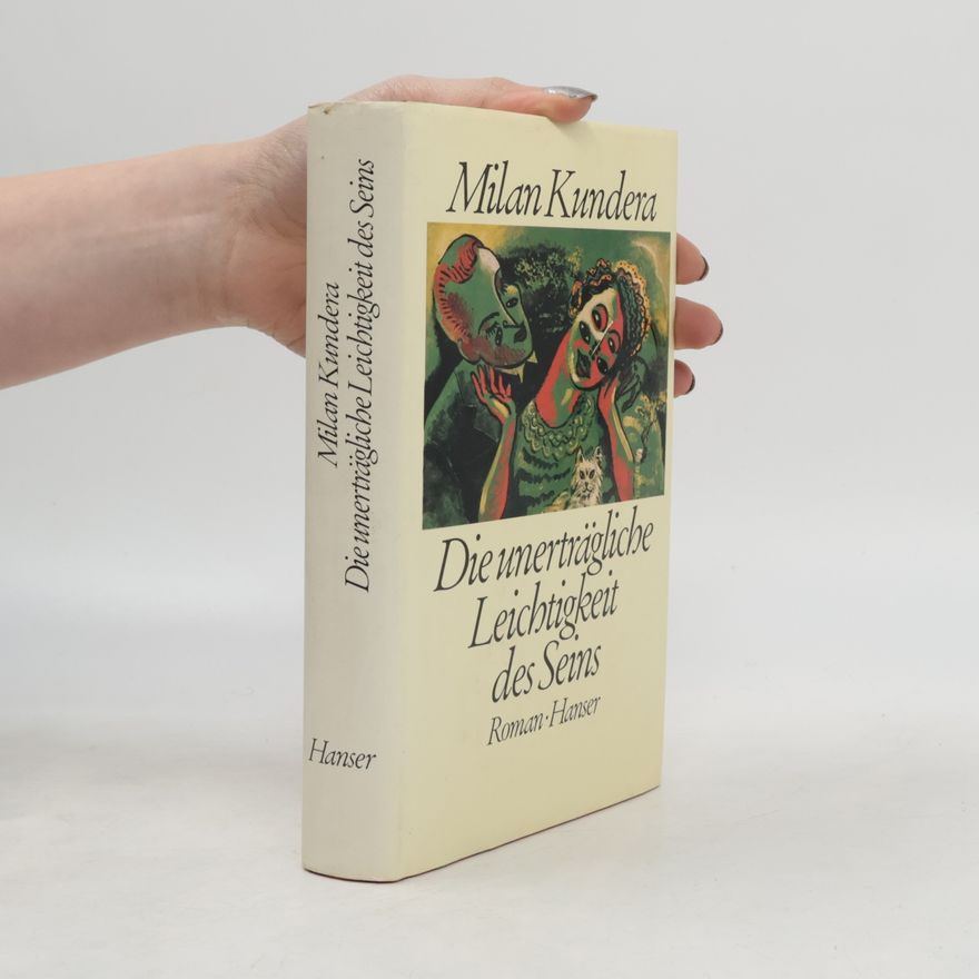 Milan Kundera Die unerträgliche Leichtigkeit des Seins