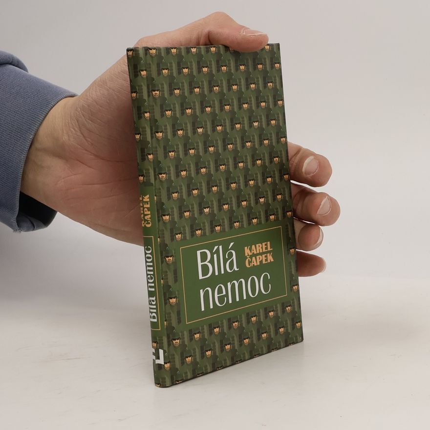 Karel Čapek Bílá nemoc