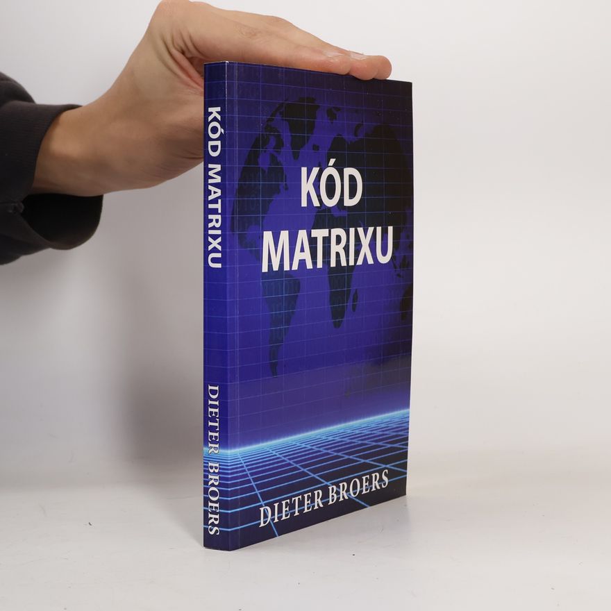 Dieter Broers Kód Matrix