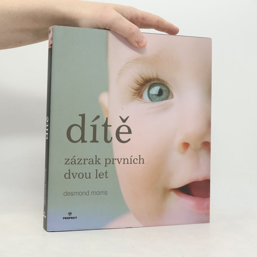 Dagmar Eisenmann Dítě. Zázrak prvních dvou let