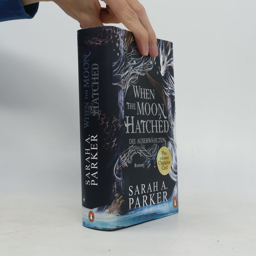 Sarah A. Parker When The Moon Hatched
