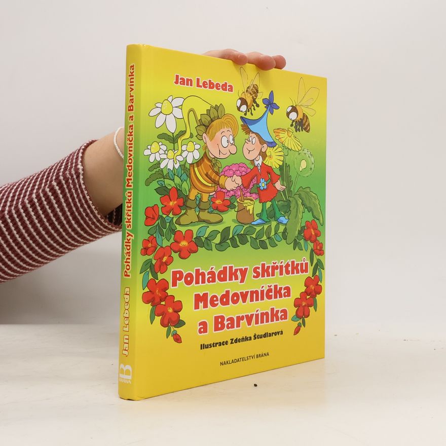 Jan Lebeda Pohádky skřítků Medovníčka a Barvínka