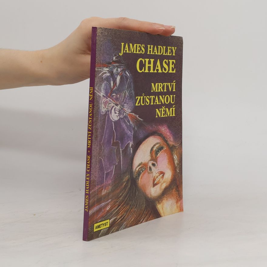 James Hadley Chase Mrtví zůstanou němí