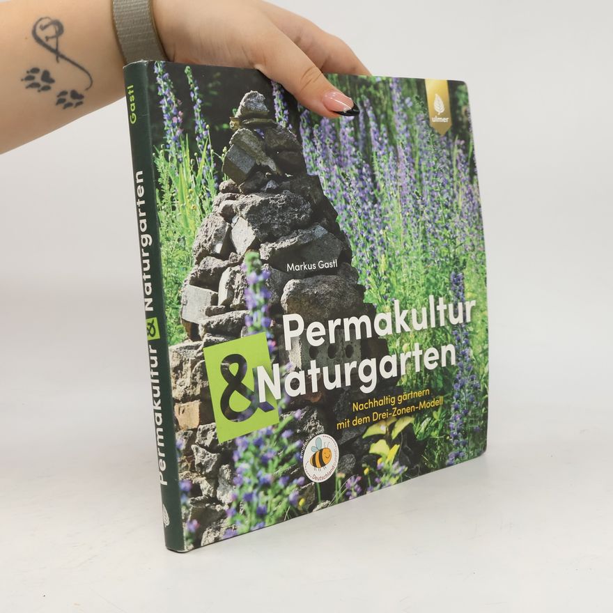 Markus Gastl Permakultur & Naturgarten
